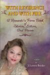 With Reverence and with Fire: A Romantic's Form Book of Stories, Letters, and Poems. 